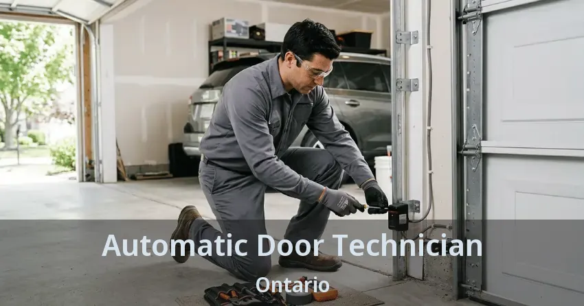 Automatic Door Technician Ontario Automatic Door Technician Ontario