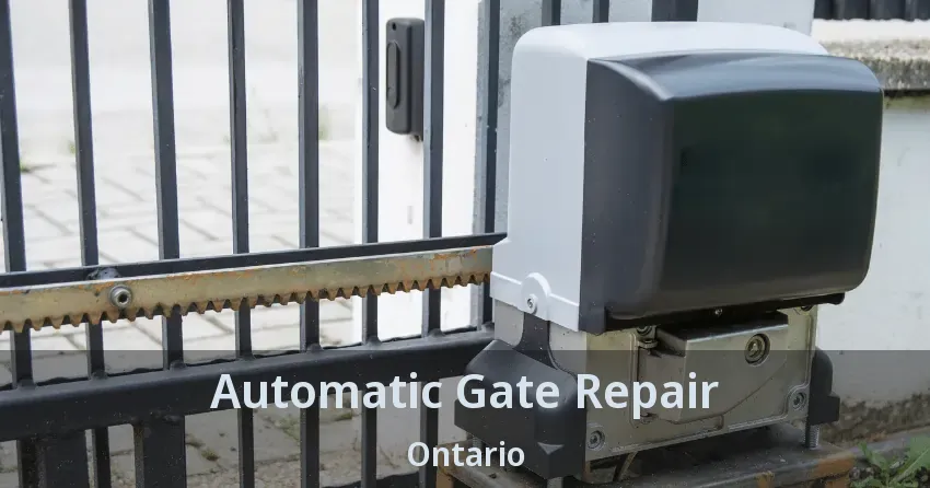 Automatic Gate Repair Ontario