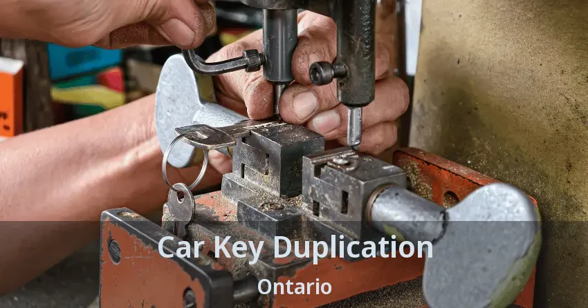 Car Key Duplication Ontario