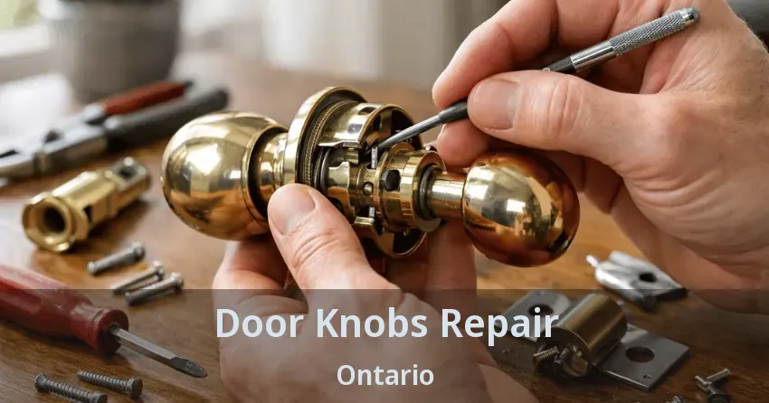 Door Knobs Repair Ontario