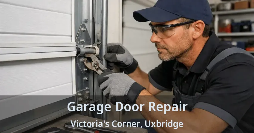 Garage Door Repair Victoria's Corner, Uxbridge - ON