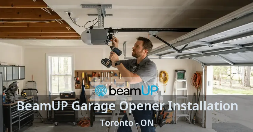 BeamUP Garage Opener Installation Toronto - ON BeamUP Garage Opener Installation Toronto - ON
