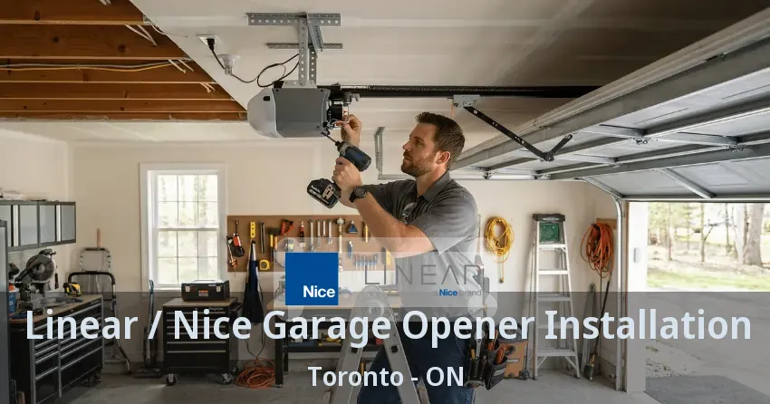 Linear / Nice Garage Opener Installation Toronto - ON Linear / Nice Garage Opener Installation Toronto - ON