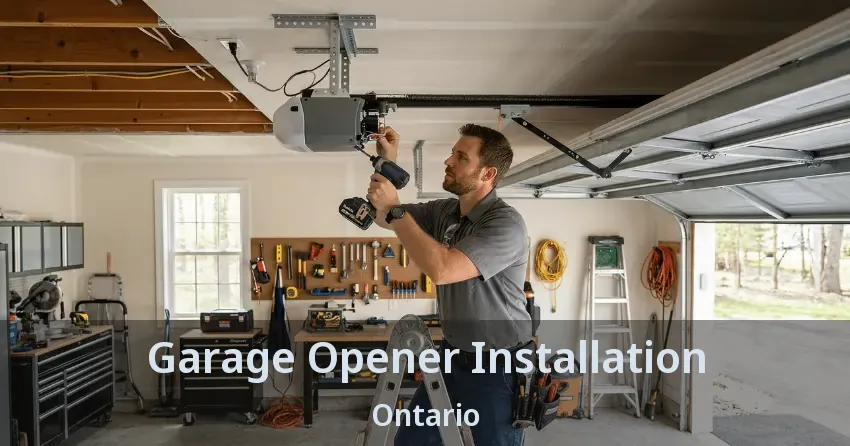 Garage Opener Installation Ontario