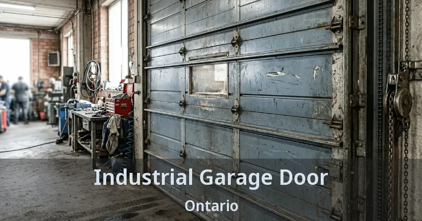 Industrial Garage Door Ontario Industrial Garage Door Ontario