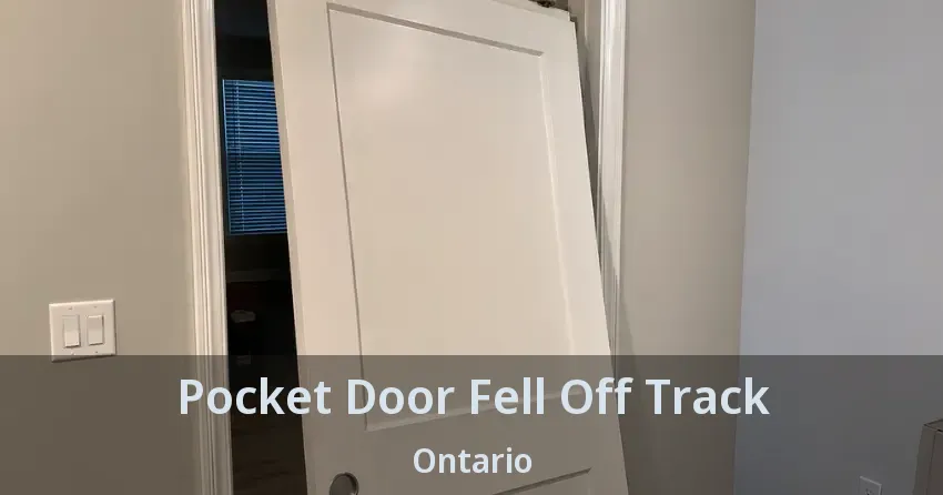 Pocket Door Fell Off Track Ontario