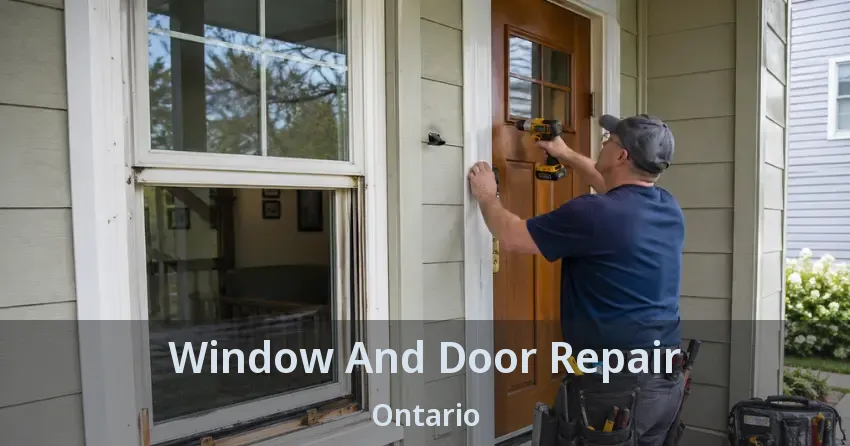 Window And Door Repair Ontario Window And Door Repair Ontario